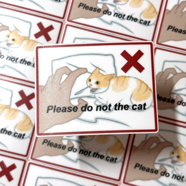 [WATERPROOF] Please Do Not The Cat Meme Vinyl Sticker Decal