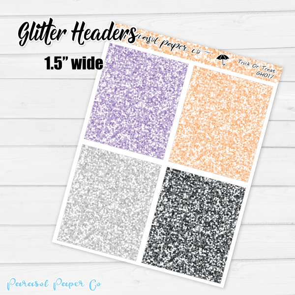 Trick or Treat - Glitter Headers